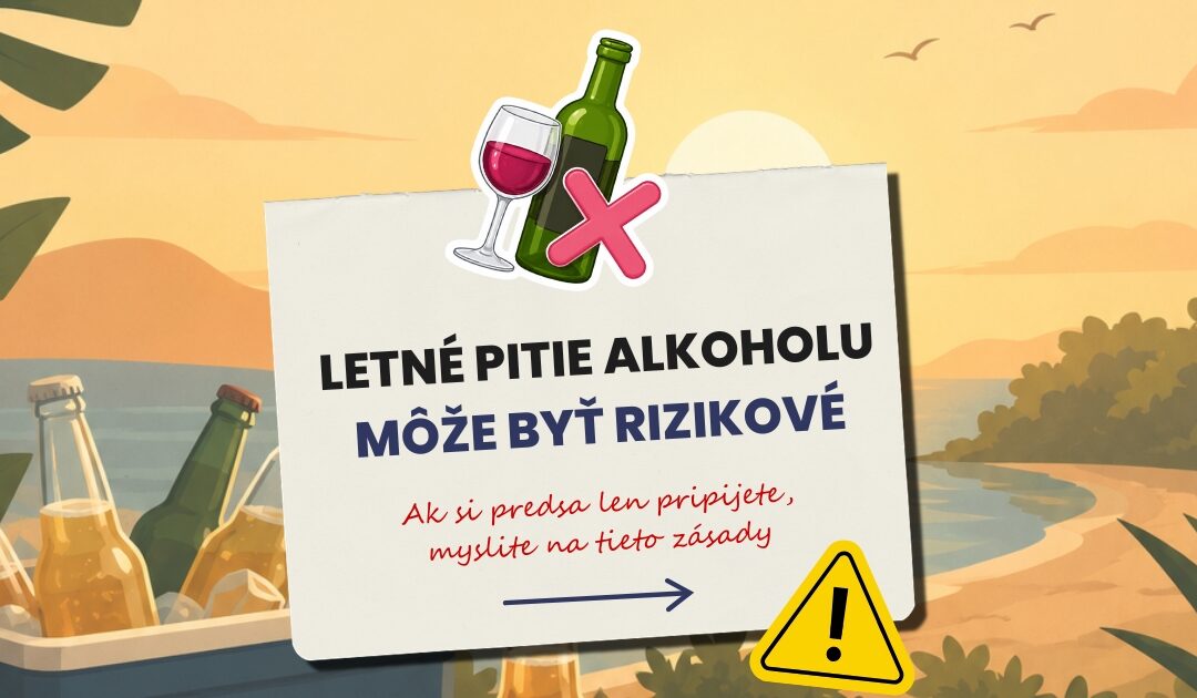 Letné pitie alkoholu môže byť rizikové